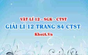 Giải Vật lí 12 trang 84 Chân trời Sáng tạo